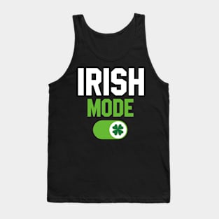 Irish Mode ON Tank Top